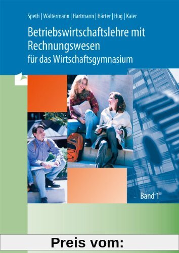 Betriebswirtschaftslehre mit Rechnungswesen für das Wirtschaftsgymnasium, EURO, 2 Bde., Bd.1